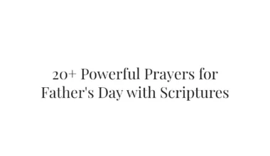 20+ Powerful Prayers for Father's Day with Scriptures