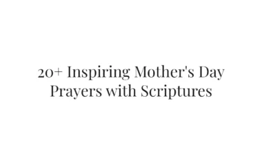 20+ Inspiring Mother's Day Prayers with Scriptures
