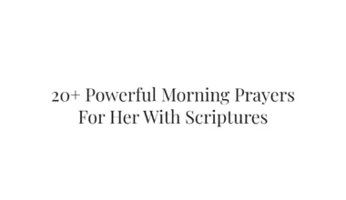 20+ Powerful Morning Prayers For Her With Scriptures