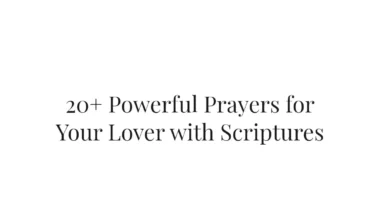 20+ Powerful Prayers for Your Lover with Scriptures
