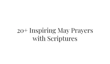 20+ Inspiring May Prayers with Scriptures