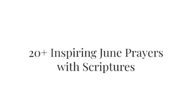 20+ Inspiring June Prayers with Scriptures