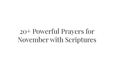 20+ Powerful Prayers for November with Scriptures