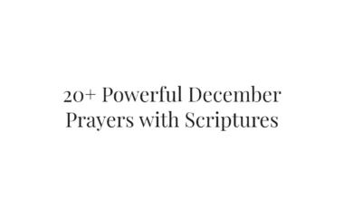 20+ Powerful December Prayers with Scriptures