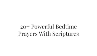 20+ Powerful Bedtime Prayers With Scriptures