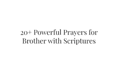 20+ Powerful Prayers for Brother with Scriptures