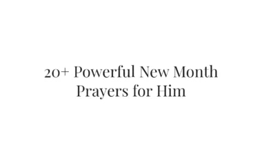 20+ Powerful New Month Prayers for Him