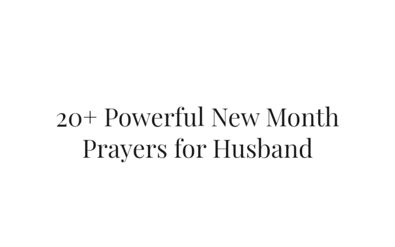 20+ Powerful New Month Prayers for Husband