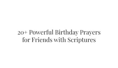 20+ Powerful Birthday Prayers for Friends with Scriptures