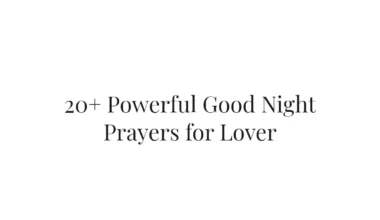 20+ Powerful Good Night Prayers for Lover