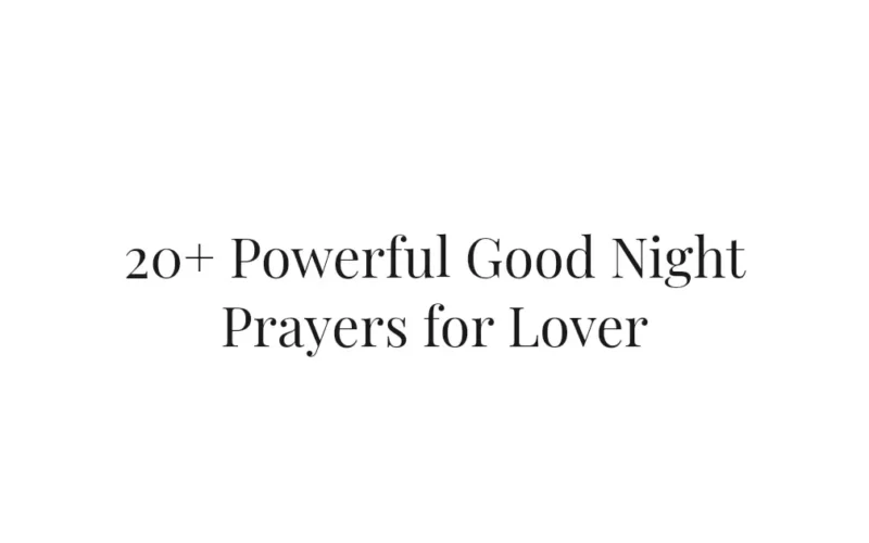 20+ Powerful Good Night Prayers for Lover