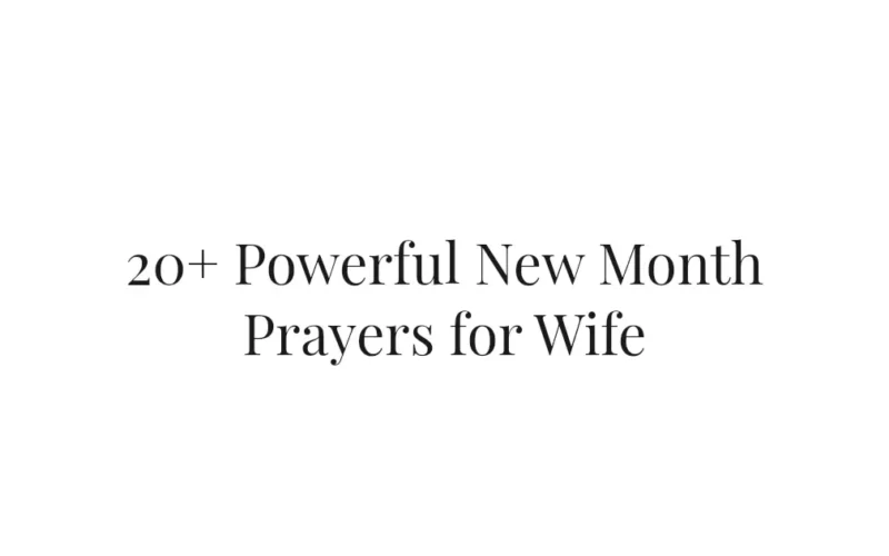20+ Powerful New Month Prayers for Wife