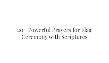 20+ Powerful Prayers for Flag Ceremony with Scriptures