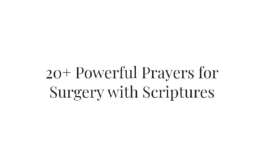 20+ Powerful Prayers for Surgery with Scriptures