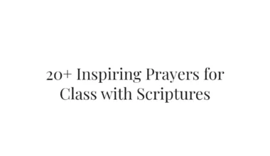 20+ Inspiring Prayers for Class with Scriptures