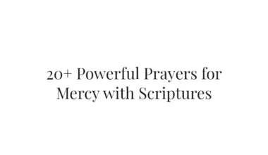 20+ Powerful Prayers for Mercy with Scriptures