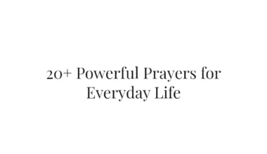 20+ Powerful Prayers for Everyday Life