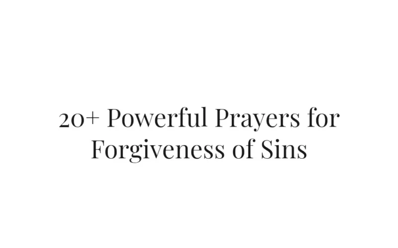 20+ Powerful Prayers for Forgiveness of Sins