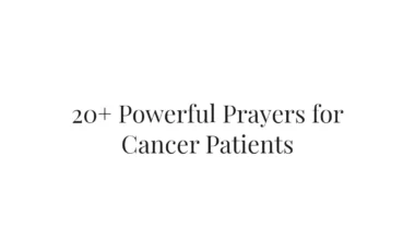 20+ Powerful Prayers for Cancer Patients