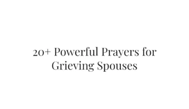 20+ Powerful Prayers for Grieving Spouses