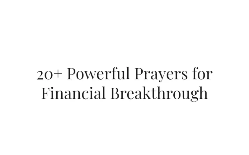 20+ Powerful Prayers for Financial Breakthrough