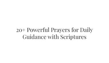20+ Powerful Prayers for Daily Guidance with Scriptures