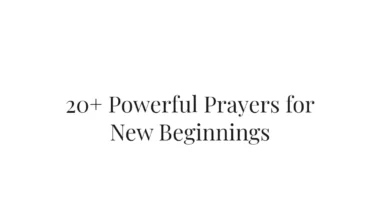 20+ Powerful Prayers for New Beginnings
