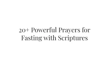 20+ Powerful Prayers for Fasting with Scriptures