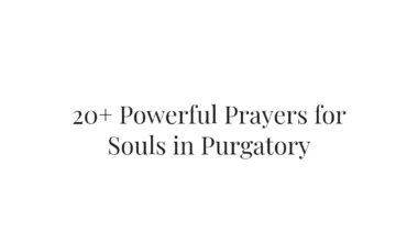 20+ Powerful Prayers for Souls in Purgatory