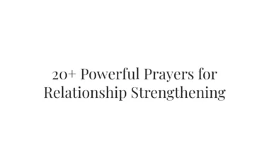 20+ Powerful Prayers for Relationship Strengthening