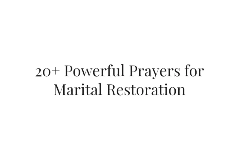 20+ Powerful Prayers for Marital Restoration