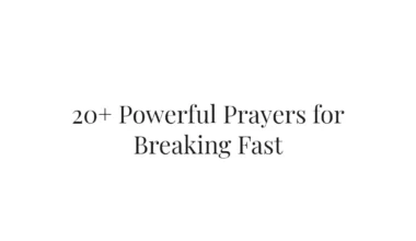 20+ Powerful Prayers for Breaking Fast