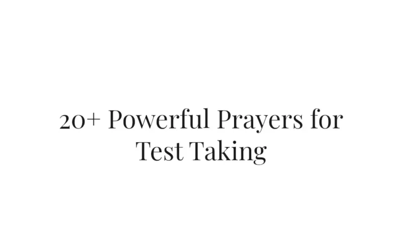 20+ Powerful Prayers for Test Taking