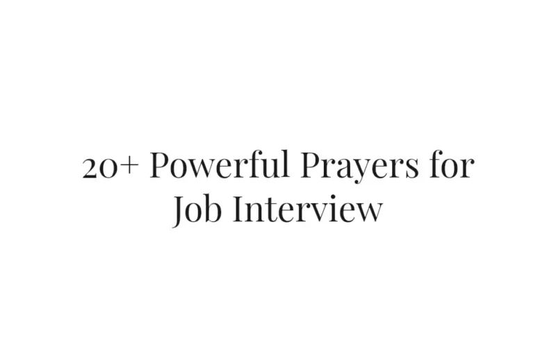 20+ Powerful Prayers for Job Interview