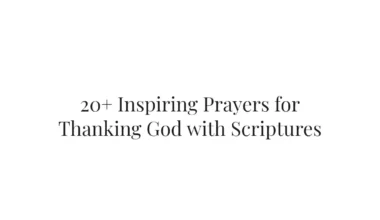20+ Inspiring Prayers for Thanking God with Scriptures
