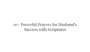 20+ Powerful Prayers for Husband's Success with Scriptures
