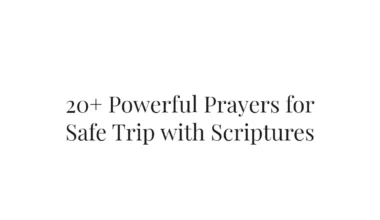 20+ Powerful Prayers for Safe Trip with Scriptures