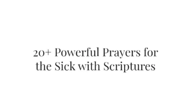 20+ Powerful Prayers for the Sick with Scriptures