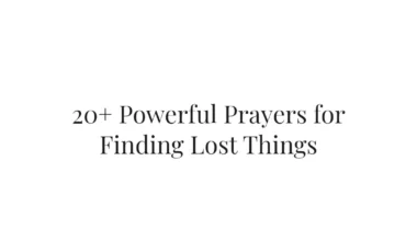 20+ Powerful Prayers for Finding Lost Things