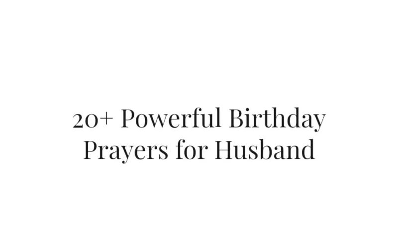 20+ Powerful Birthday Prayers for Husband