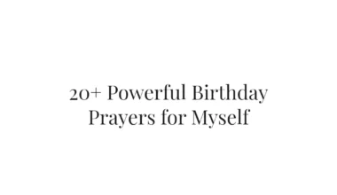 20+ Powerful Birthday Prayers for Myself