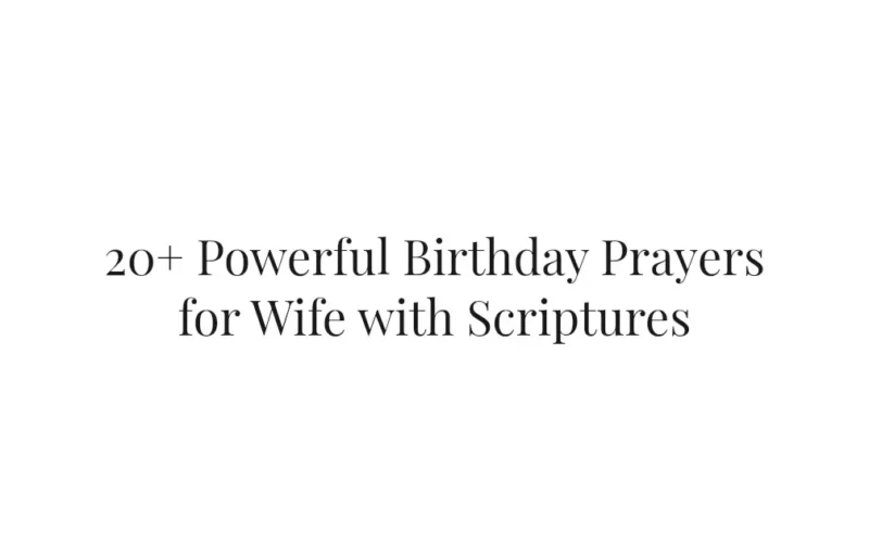 20+ Powerful Birthday Prayers for Wife with Scriptures