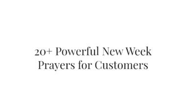 20+ Powerful New Week Prayers for Customers