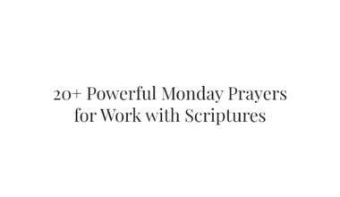 20+ Powerful Monday Prayers for Work with Scriptures