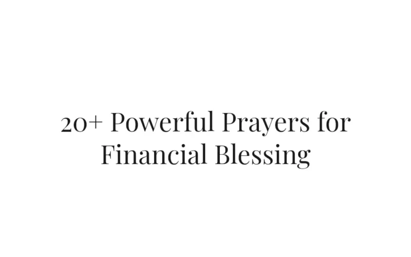 20+ Powerful Prayers for Financial Blessing