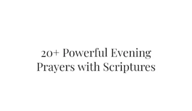 20+ Powerful Evening Prayers with Scriptures