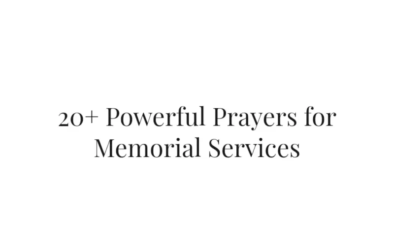 20+ Powerful Prayers for Memorial Services