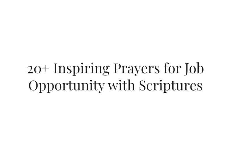 20+ Inspiring Prayers for Job Opportunity with Scriptures