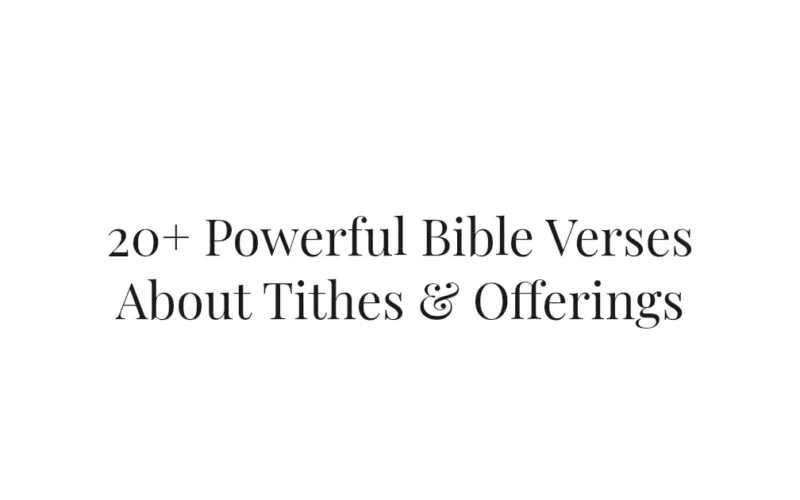 20+ Powerful Bible Verses About Tithes & Offerings