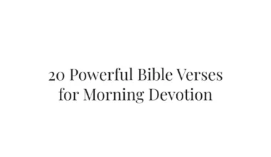 20 Powerful Bible Verses for Morning Devotion